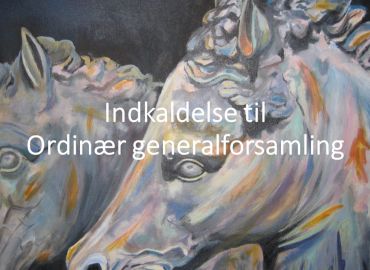 Indkaldelse til ordin&aelig;r generalforsamling